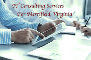 IT consulting services for Merrifield, Virginia 