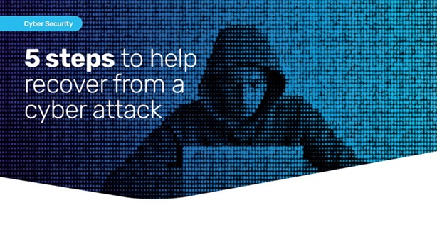 5 steps to help recover from a cyber attack